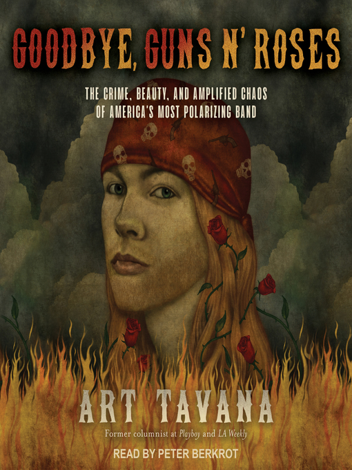 Title details for Goodbye, Guns N' Roses by Art Tavana - Available